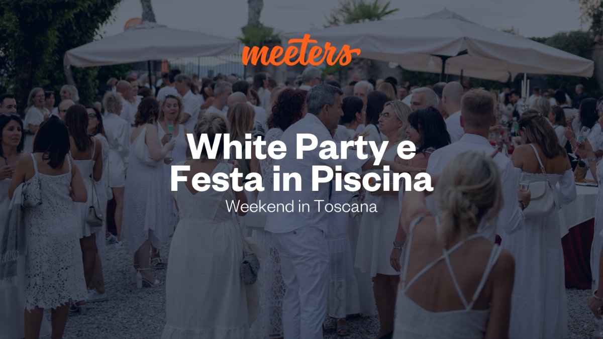 White Party e Festa in Piscina: fine settimana di Divertimento tra le Colline Toscane