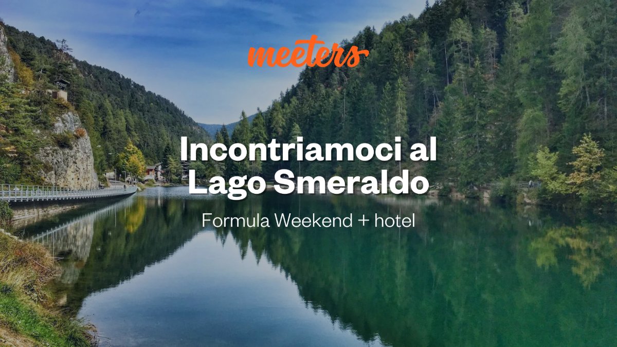 Incontriamoci al Lago Smeraldo: escursione, cena e pernottamento INCLUSI